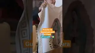 Obsequio de M&eacute;xico al #papa 💕😇 Obispos le regalaron poncho de la Virgen de Guadalupe 🇲🇽 #conmovedor