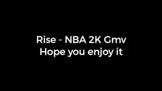 Rise - NBA 2K Gmv