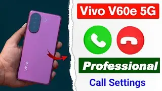 vivo v60e 5g professional call settings | vivo v60e 5g call settings kaise kare | vivo v60e 5g 