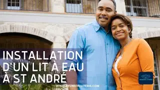Installation d'un lit &agrave; eau &agrave; St Andr&eacute;, par R&eacute;union Literie