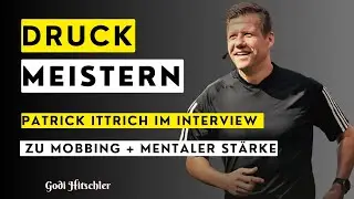 Wenn ALLES gegen Dich ist: Schiri-Mindset Patrick Ittrich im Interview zu Mobbing + Mentaler St&auml;rke