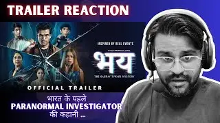 Bhay - The Gaurav Tiwari Mystery | Official Trailer REACTION | binders Bhartii