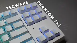 Tecware Phantom TKL Unboxing and Review