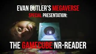 The Gamecube NR-Reader (MEGAVERSE SPECIAL)