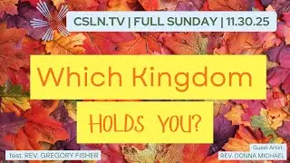 Rev Gregory Fisher:  Which Kingdom Holds You?