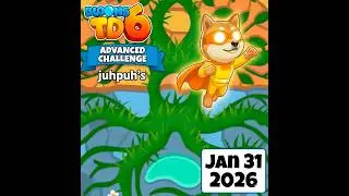 Bloons TD 6 - Advanced challenge -juhpuh's - Jan 31 2026