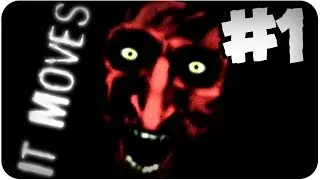 DON'T WATCH BEFORE BED! It Moves [1] RPG Horror