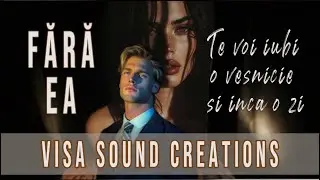VISA SOUND CREATIONS - Fără ea  | Official Pop Song 2025