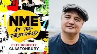 Pete Doherty on his first Glastonbury: Kate Moss, an undercover agent, and a &pound;16,000 cardigan