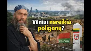 Vilniui nereikia poligonų? Pavojinga iliuzija