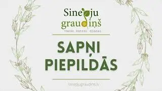 Sinepju Graudiņš ⧸⧸ Sapņi Piepildās #092