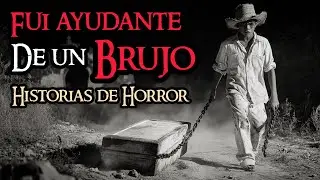 FUI AYUDANTE DE UN BRUJO, LA ÉPOCA MÁS GRIS DE MI VIDA | (RELATOS DE HORROR)