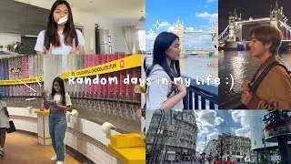 Random Days in my life + A day in London🇬🇧