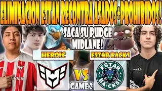 HEROIC vs ESTAR BACKS BO3[GAME 2]ELIMINACION- WISPER, TAILUNG VS ALONE -ESL ONE BIRMINGHAM 2026: SA