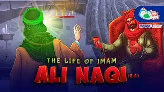 The Life of Imam Ali Naqi (a.s) | Shahadat e Imam Hadi (a.s) | Story Books | Sabeel Toons