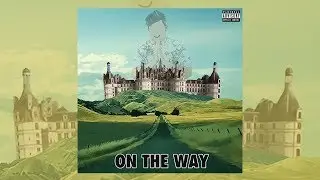 Crab Lord - On The Way (Prod. By King LeeBoy)