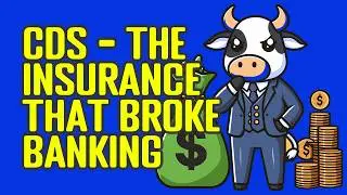 Credit Default Swap (CDS) Explained - How CDS Caused 2008 Financial Crisis & Why It&rsquo;s Like Insurance