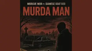 Murda Man (feat. Siamese Goat God)