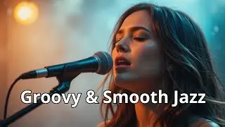 Groovy & Smooth Deep Jazz House