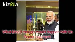 Modiji's Cloud Radar Comment