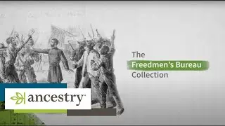 The Freedmen&rsquo;s Bureau Collection | Ancestry