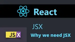 What is JSX & Why use it in React JS