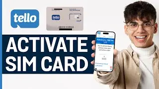 How to Activate Tello Sim Card (2025) - Tello SIM Card Activation Guide