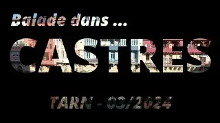 Balades et découvertes - Balade dans Castres - Tarn - 03/2024 - studio Num'Eric -
