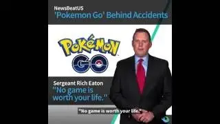 Pokemon Go Behind Accidents.