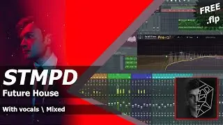 Future House - Martin Garrix \ STMPD Style production in FL Studio [free flp]