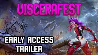 Viscerafest - Early Access Launch Trailer [Arena FPS]