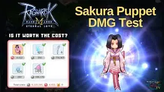 Ragnarok M: Eternal Love | Sakura Puppet | DMG Test / Comparison