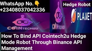 How To Bind API Cointech2u Hedge Mode Robot Through Binance API Management