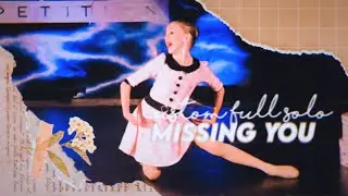 Dance Moms Chloe's Solo: Missing You (Custom Full Solo)