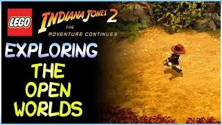 Exploring LEGO Hub Worlds | THE OPEN WORLDS (LEGO Indiana Jones 2: The Adventure Continues)