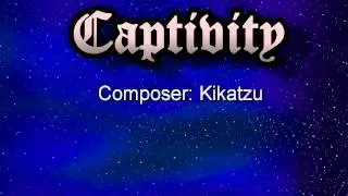 Captivity - KikatzuMusik