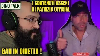 DINO TALK #1 Il CASO di PATRIZIO OFFICIAL - Intrattenimento SENZA REGOLE