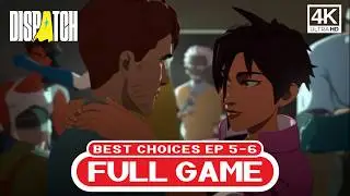 Dispatch EP 5 & 6 &ndash; Best Choices Walkthrough (Invisigal Route) | Full Game 4K 60FPS &ndash; No Commentary