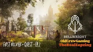 Bellwright: Day 2 - First Villager Recruited & Our First Quest! Building a Thriving Settlement