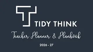 Tidy Think 2026-27 Teacher Planner & Planbook 