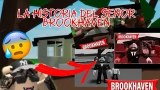 La historia del señor Brookhaven 😨😰HISTORIA REAL😨