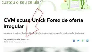 CVM acusa Unick Forex de oferta irregular - CVM VAI FECHAR A UNICK - ULTIMAS NOTICIAS UNICK ACADEMY