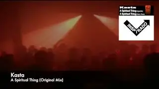 Kasta - A Spiritual Thing (Original Mix)