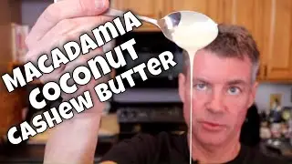 Mind-Blowing Keto Nut Butter: Macadamia, Coconut & Cashew