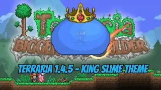Terraria 1.4.5 Music - King Slime New Theme
