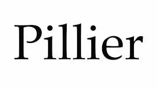 How to Pronounce Pillier