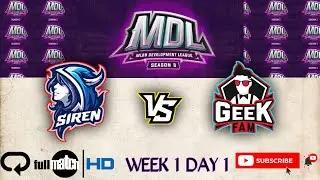 MDL ID S3 - SIREN ESPORT vs GEEK FAM JR - REGULAR SEASON WEEK 1 DAY 1 [[FULL MATCH]]