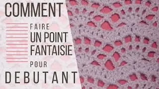 TUTO Point fantaisie ajouré DEBUTANT