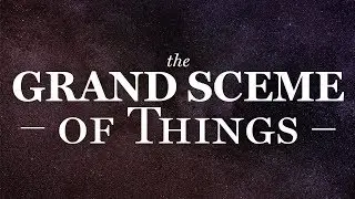 The Grand Scheme of Things - Trailer