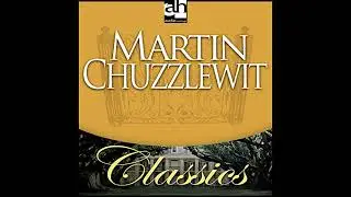 Martin Chuzzlewit by Charles Dickens | Full Audiobook